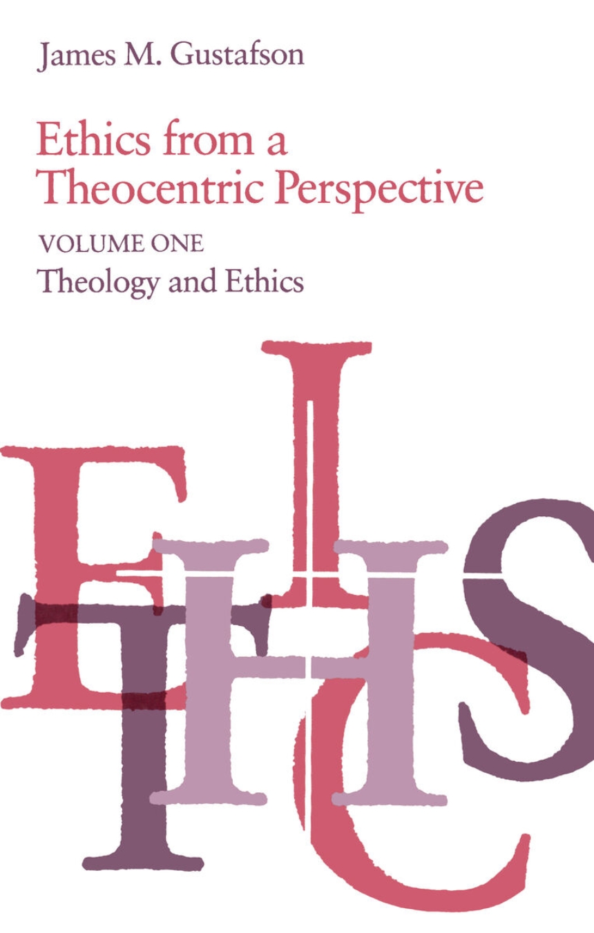 Ethics from a Theocentric Perspective, Volume 1