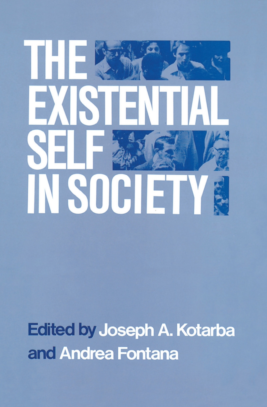 The Existential Self in Society