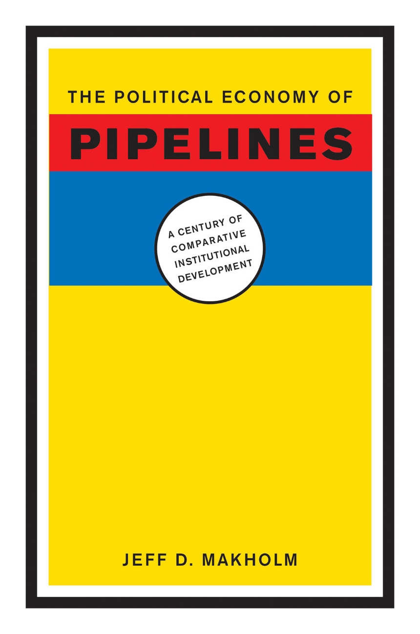 The Political Economy of Pipelines