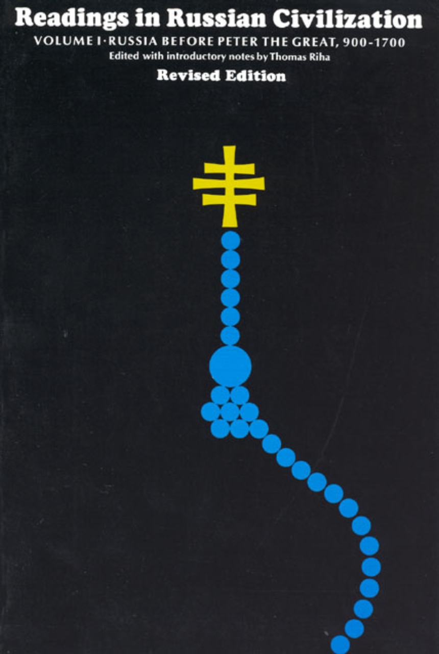 Readings in Russian Civilization Volume I