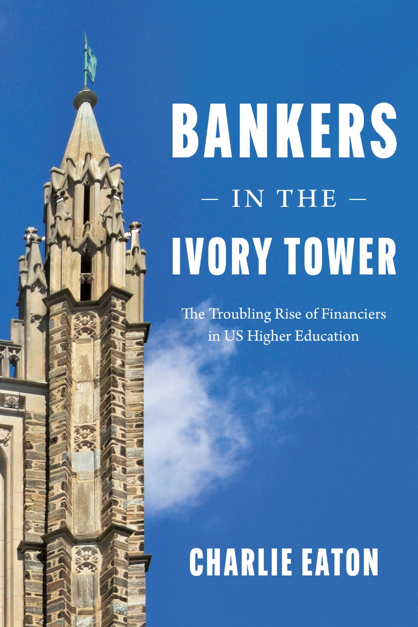 Bankers in the Ivory Tower