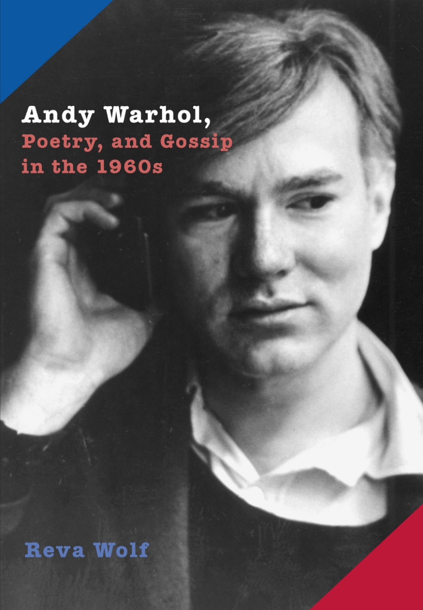 Andy Warhol, Poetry, and Gossip in the 1960s
