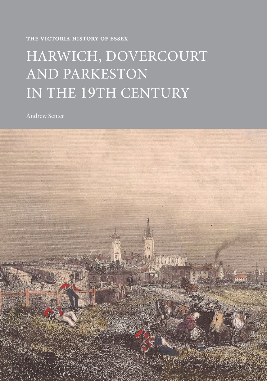 The Victoria History of Essex: Harwich, Dovercourt and Parkeston in the 19th Century