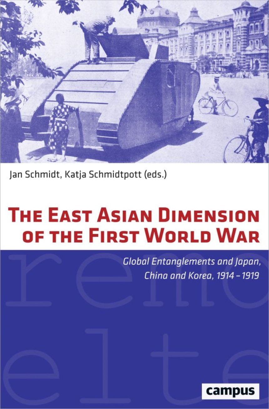 The East Asian Dimension of the First World War