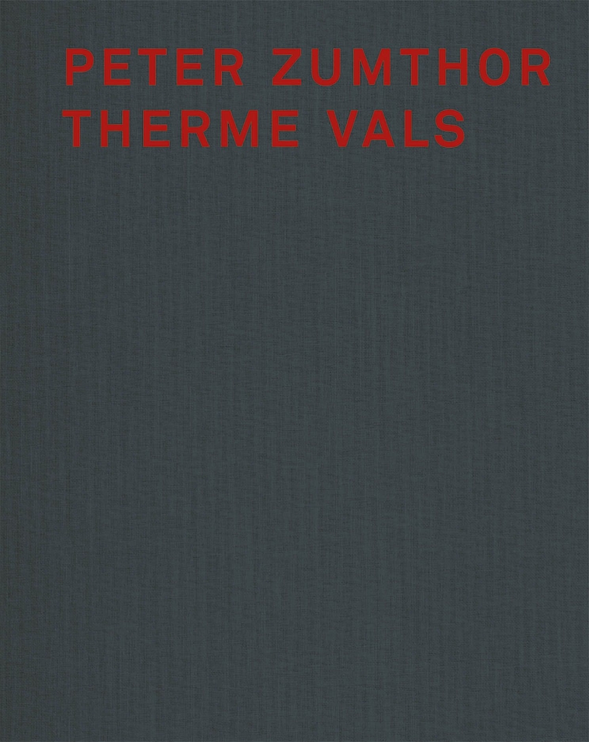 Peter Zumthor Therme Vals
