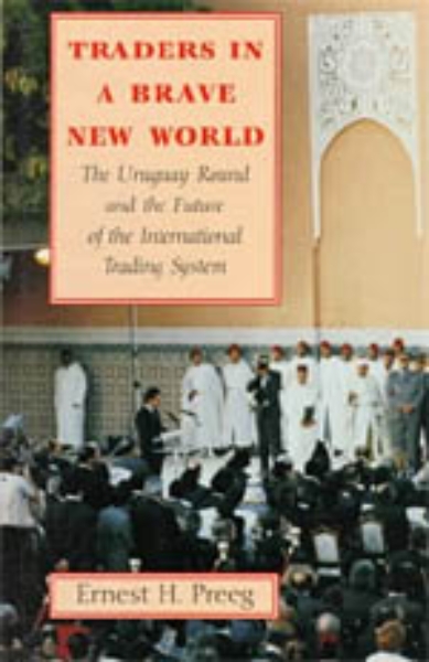 Traders in a Brave New World: The Uruguay Round and the Future of the International Trading System