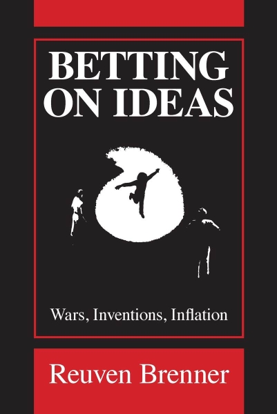 Betting on Ideas: Wars, Invention, Inflation
