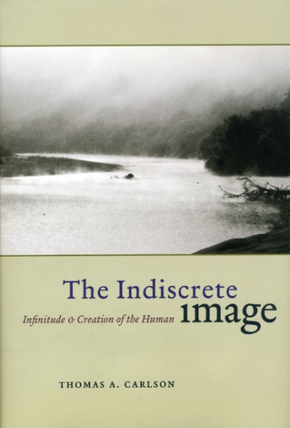 The Indiscrete Image: Infinitude and Creation of the Human