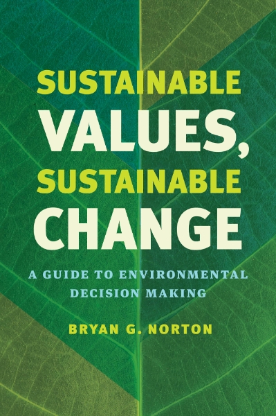 Sustainable Values, Sustainable Change: A Guide to Environmental Decision Making