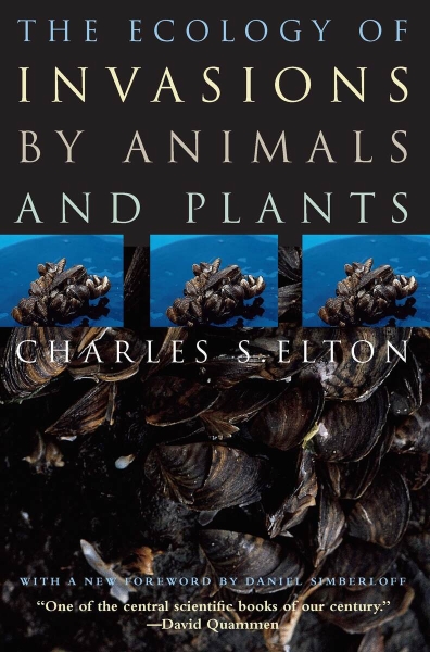 The Ecology of Invasions by Animals and Plants