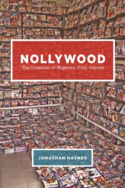 Nollywood: The Creation of Nigerian Film Genres
