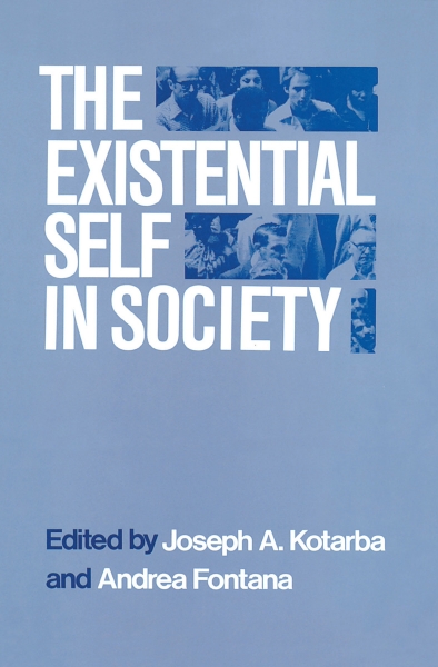 The Existential Self in Society