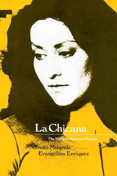La Chicana: The Mexican-American Woman