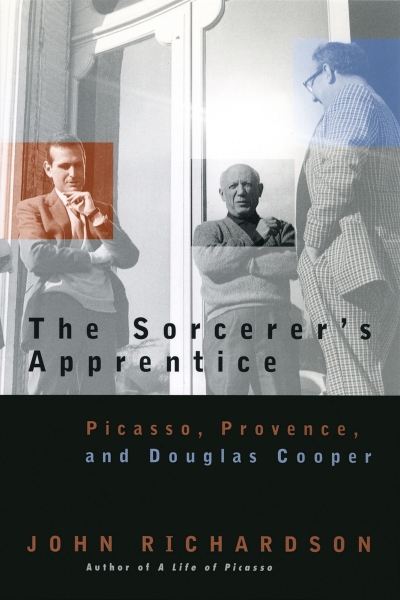 The Sorcerer’s Apprentice: Picasso, Provence, and Douglas Cooper
