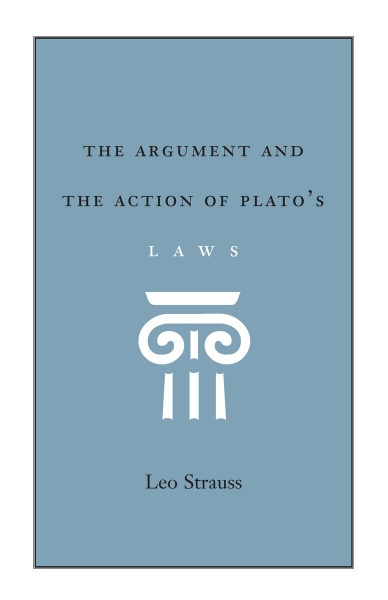 The Argument and the Action of Plato’s Laws