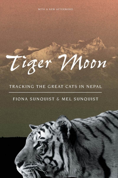 Tiger Moon: Tracking the Great Cats in Nepal