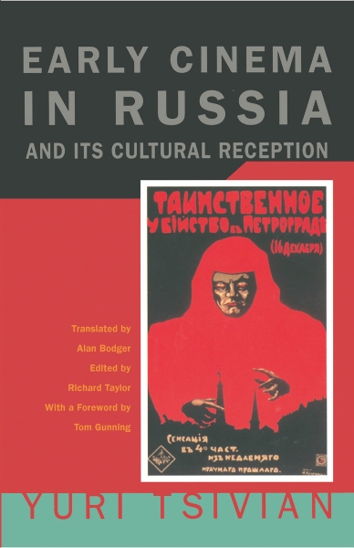 Early Cinema in Russia and Its Cultural Reception