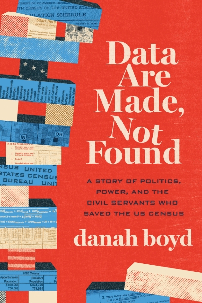 danah boyd will read from and discuss Data Are Made, Not Found at Politics and Prose at the Wharf