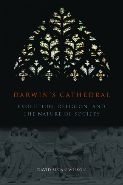Darwin’s Cathedral: Evolution, Religion, and the Nature of Society