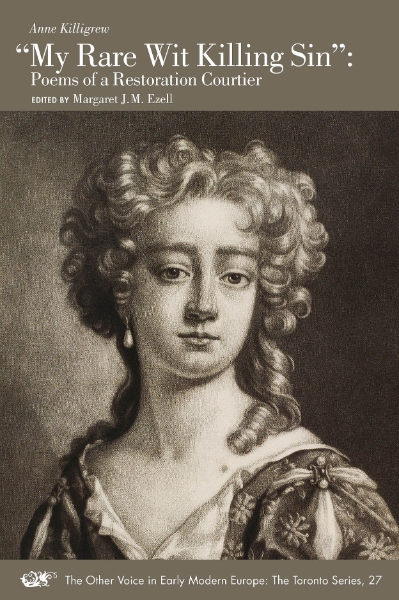 “My Rare Wit Killing Sin”: Poems of a Restoration Courtier