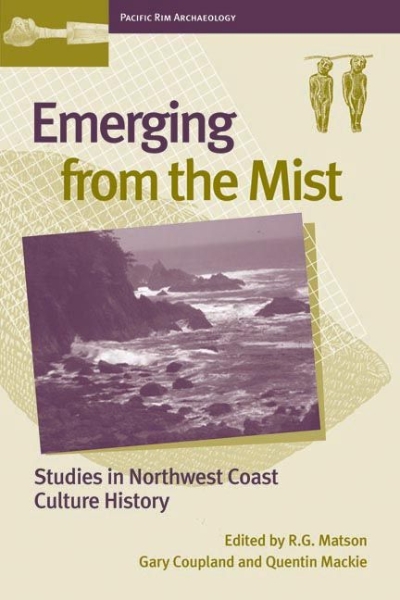 Emerging from the Mist: Studies in Northwest Coast Culture History