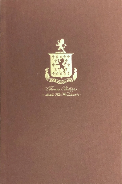 The Middle Hill Press: A Checklist of the Horblit Collection of Books, Tracts, Leaflets, and Broadsides Printed by Sir Thomas Phillipps