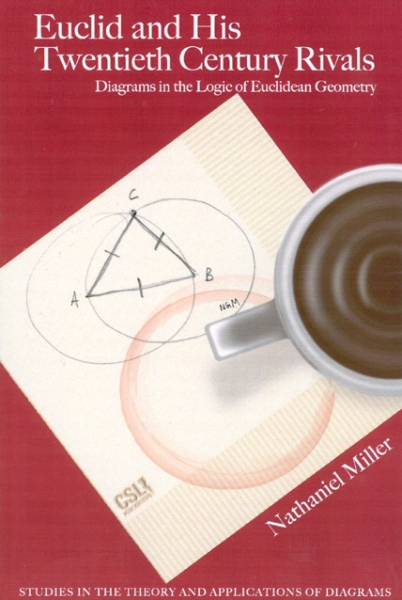 Euclid and His Twentieth Century Rivals: Diagrams in the Logic of Euclidean Geometry