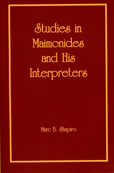 Studies in Maimonides and His Interpreters