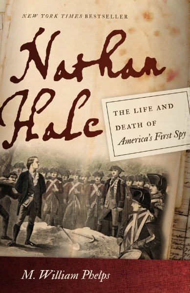 Nathan Hale: The Life and Death of America’s First Spy