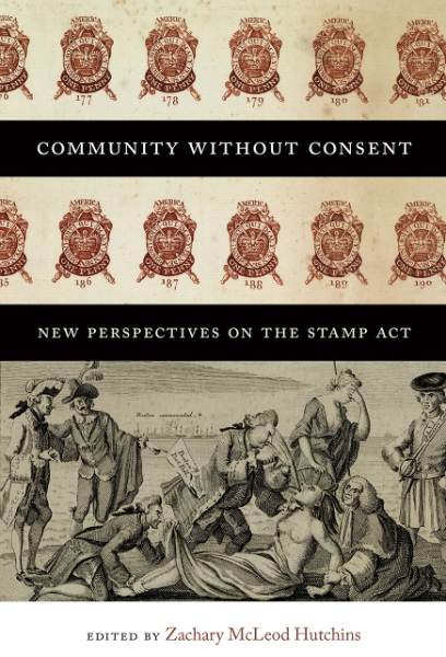 Community without Consent: New Perspectives on the Stamp Act