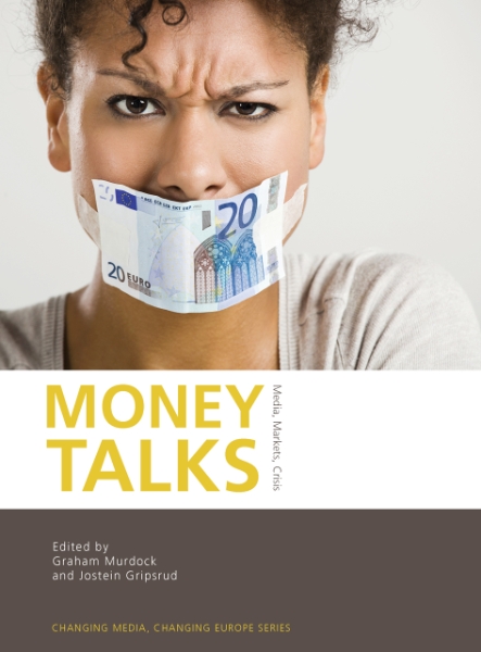 Money Talks: Media, Markets, Crisis