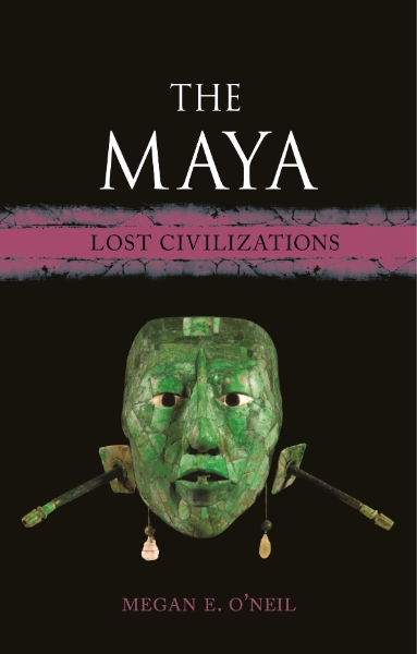 The Maya: Lost Civilizations