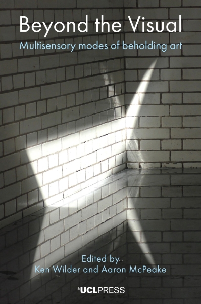 Beyond the Visual: Multisensory Modes of Beholding Art
