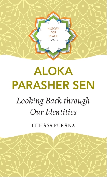 Looking Back through Our Identities: Itihasa Purana