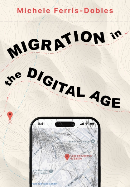 Migration in the Digital Age: An Ethnographic Study