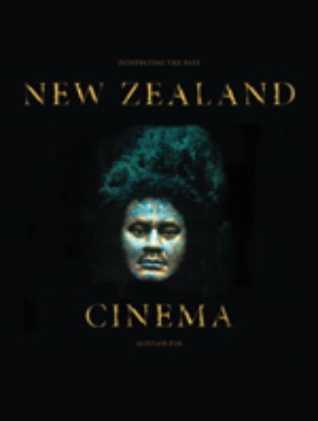 New Zealand Cinema: Interpreting the Past