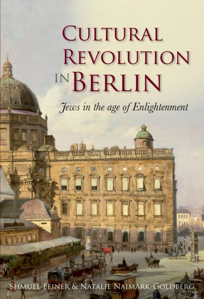 Cultural Revolution in Berlin: Jews in the Age of Enlightenment