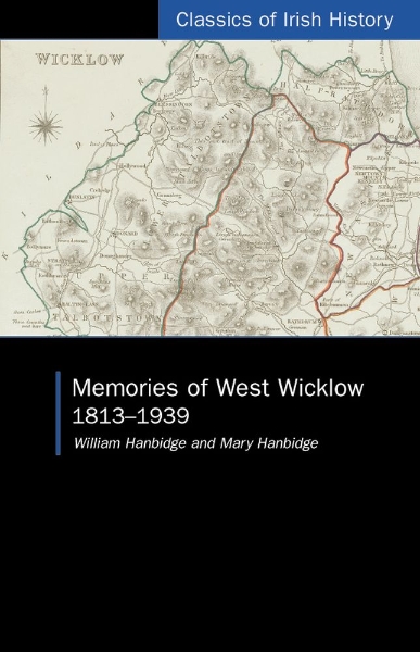 Memories of West Wicklow: 1813-1939