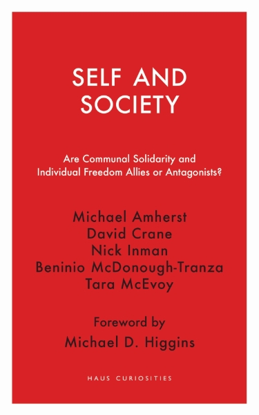 Self and Society: Are Communal Solidarity and Individual Freedom Allies or Antagonists?