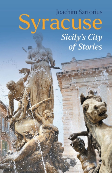 Syracuse: Sicily’s City of Stories