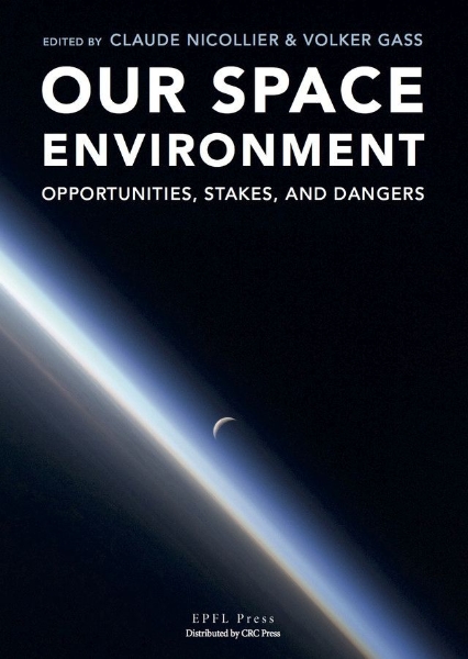 Our Space Environment: Opportunities, takes and dangers.