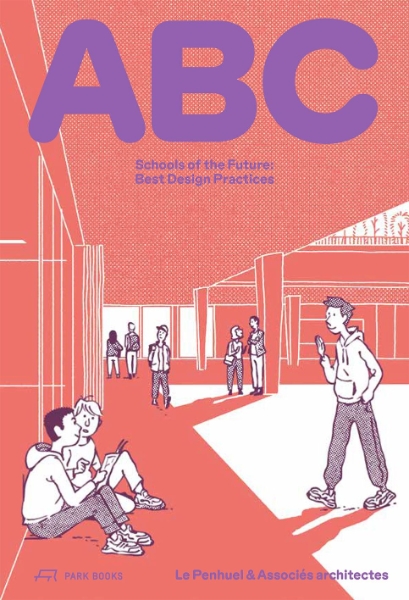 ABC: Schools of the Future: Best Design Practices
