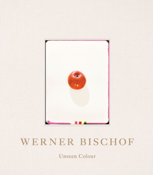Werner Bischof: Unseen Colour