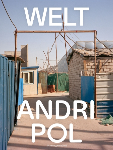 Andri Pol—Welt: Photographs