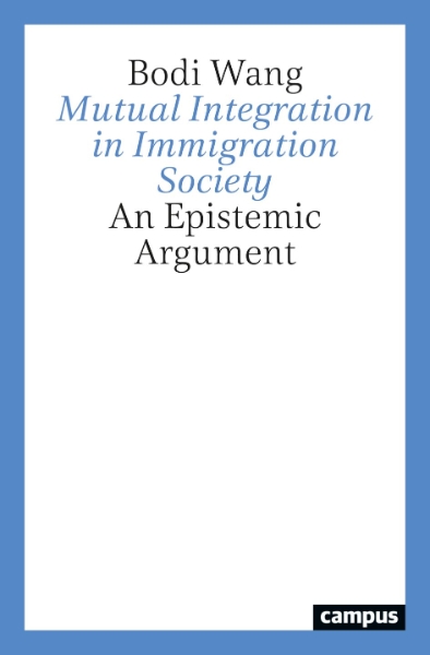 Mutual Integration in Immigration Society: An Epistemic Argument