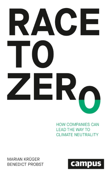 Race to Zero: How Companies Can Lead the Way to Climate Neutrality