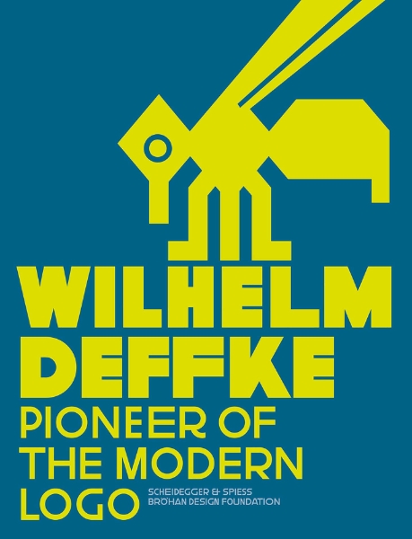 Wilhelm Deffke: Pioneer of the Modern Logo