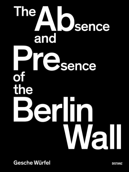 The Gesche Würfel: The Absence and Presence of the Berlin Wall