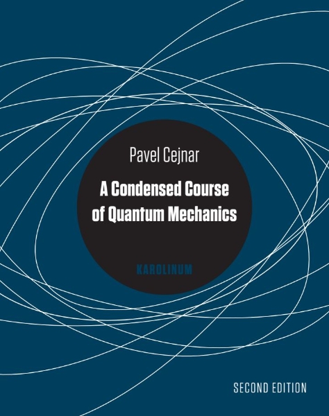 A Condensed Course of Quantum Mechanics, Second Edition