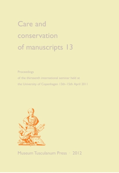 Care and Conservation of Manuscripts 13